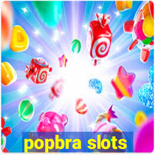 popbra slots